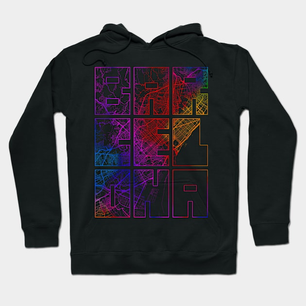 Barcelona, Spain City Map Typography - Colorful Hoodie by deMAP Studio